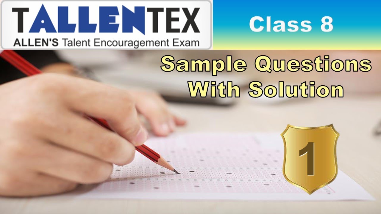 TALLENTEX | Grade 8 | Set 01 | Allen's Talent Encouragement Exam | Sample Questions with Solution