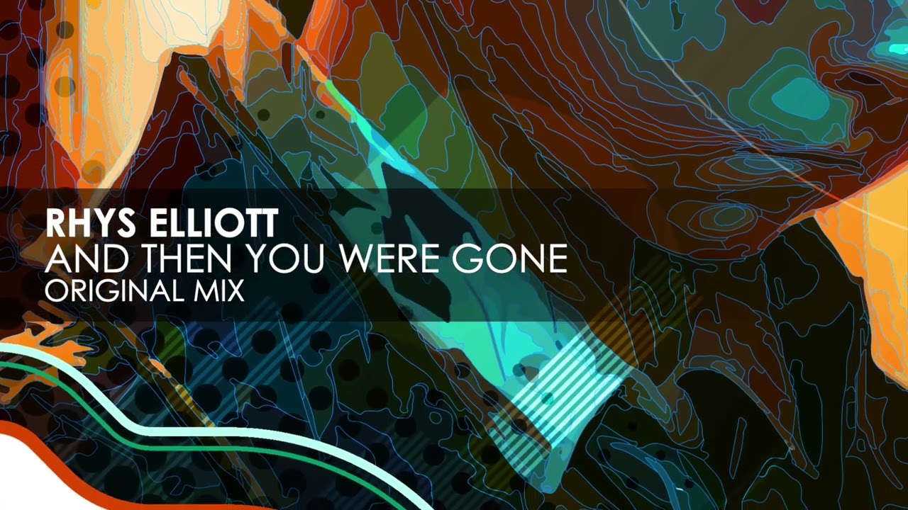 Rhys Elliott - And Then You Were Gone