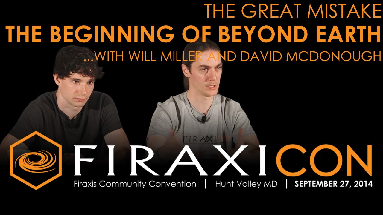Firaxicon Panel: The Great Mistake in Civilization: Beyond Earth