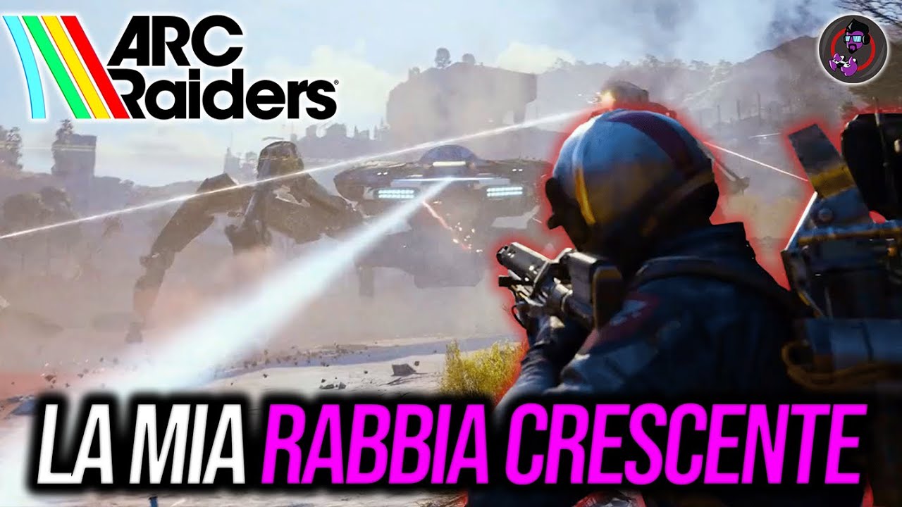 LA MIA RABBIA CRESCENTE | ARC RAIDERS Gameplay ita