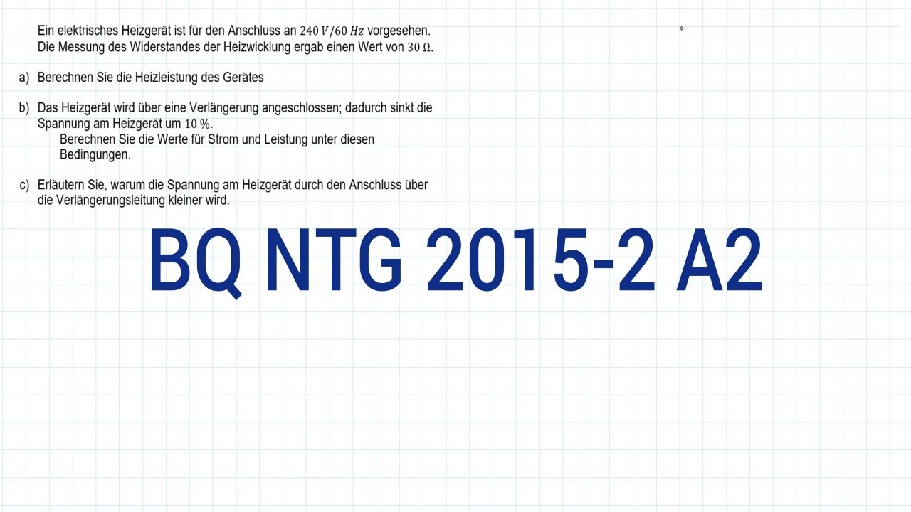 NTG Industriemeister Metall 2015-2 Herbst Aufgabe 2 - Verlängerungskabel, Heizleistung, Strom