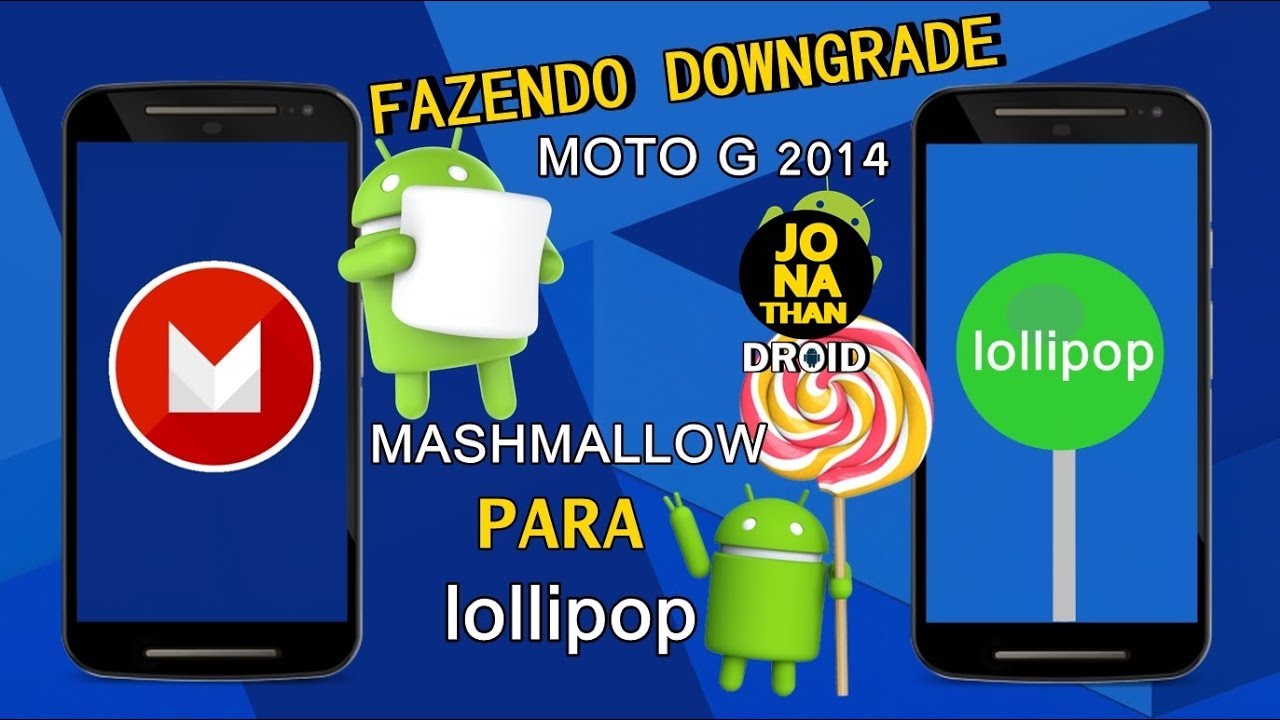 ⭕DOWNGRADE | COMO REINSTALAR O ANDROID 5.0.2 LOLLIPOP OFICIAL NO MOTO G2 XT1068/XT1069 DTV/1078