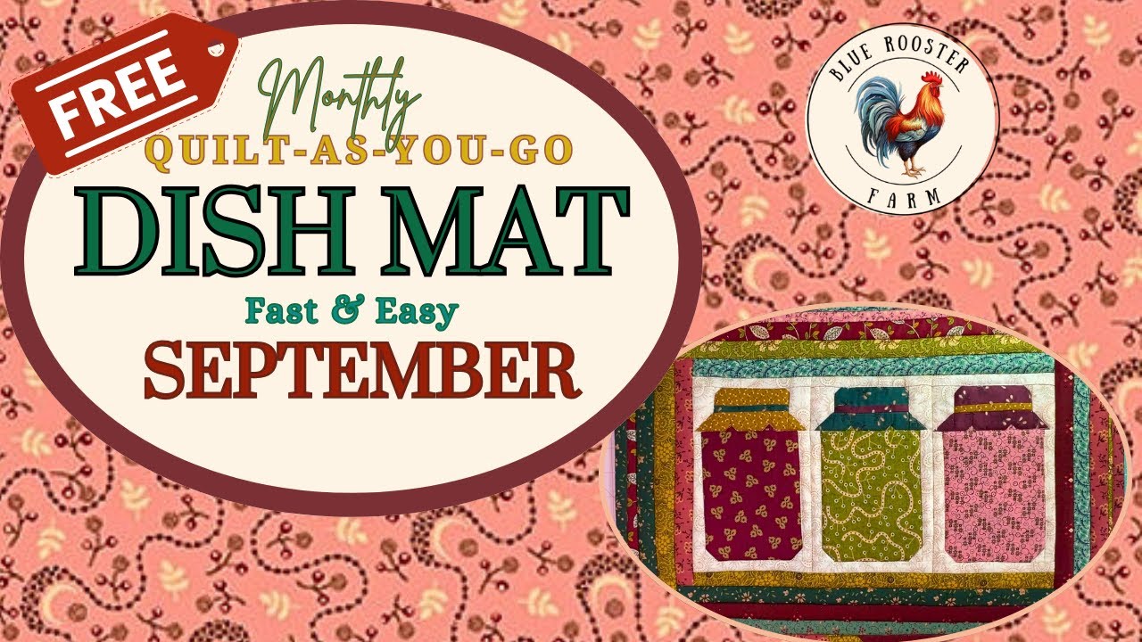 Monthly Quilt-As-You-Go Dish Mat\September\Step-By-Step Tutorial\Free Mason Jar Block PDF\Fast/Easy
