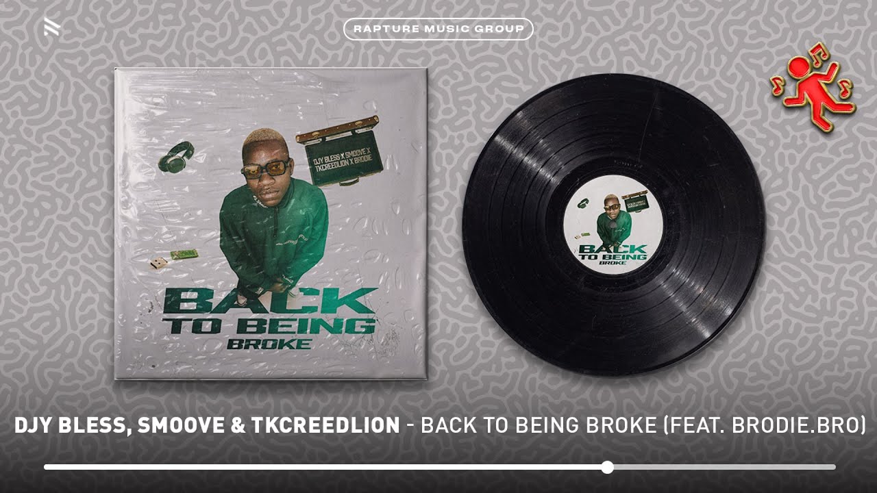 Djy Bless, Smoove & Tkcreedlion - Back To Being Broke (feat. Brodie.Bro) [Official Audio]