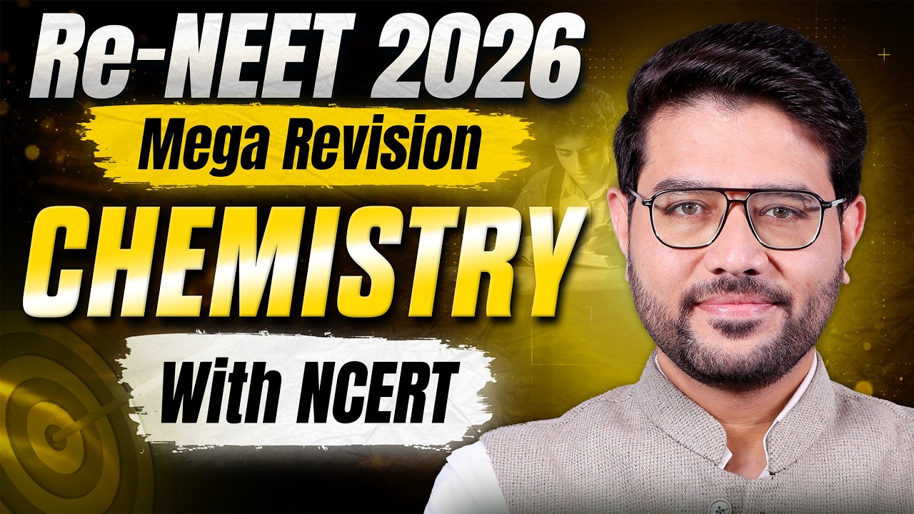 Re-NEET 2026: CHEMISTRY MEGA REVISION 🔥 Complete NCERT Focused | Rohit Saini Sir