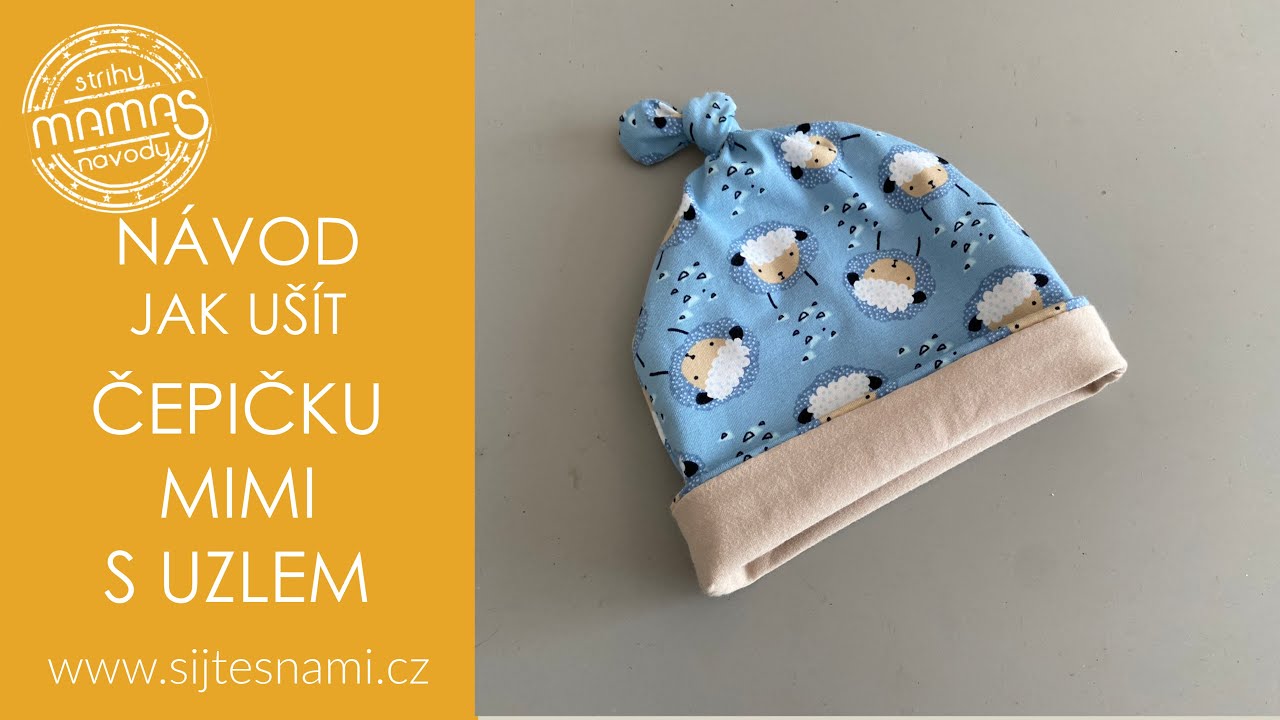 NÁVOD NA ŠITÍ - Čepička mimi s uzlem
