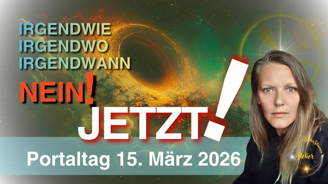WER BIN ICH 💫PORTALTAG 15. MÄRZ 2026💫NICHT ICH SELBST ZU SEIN