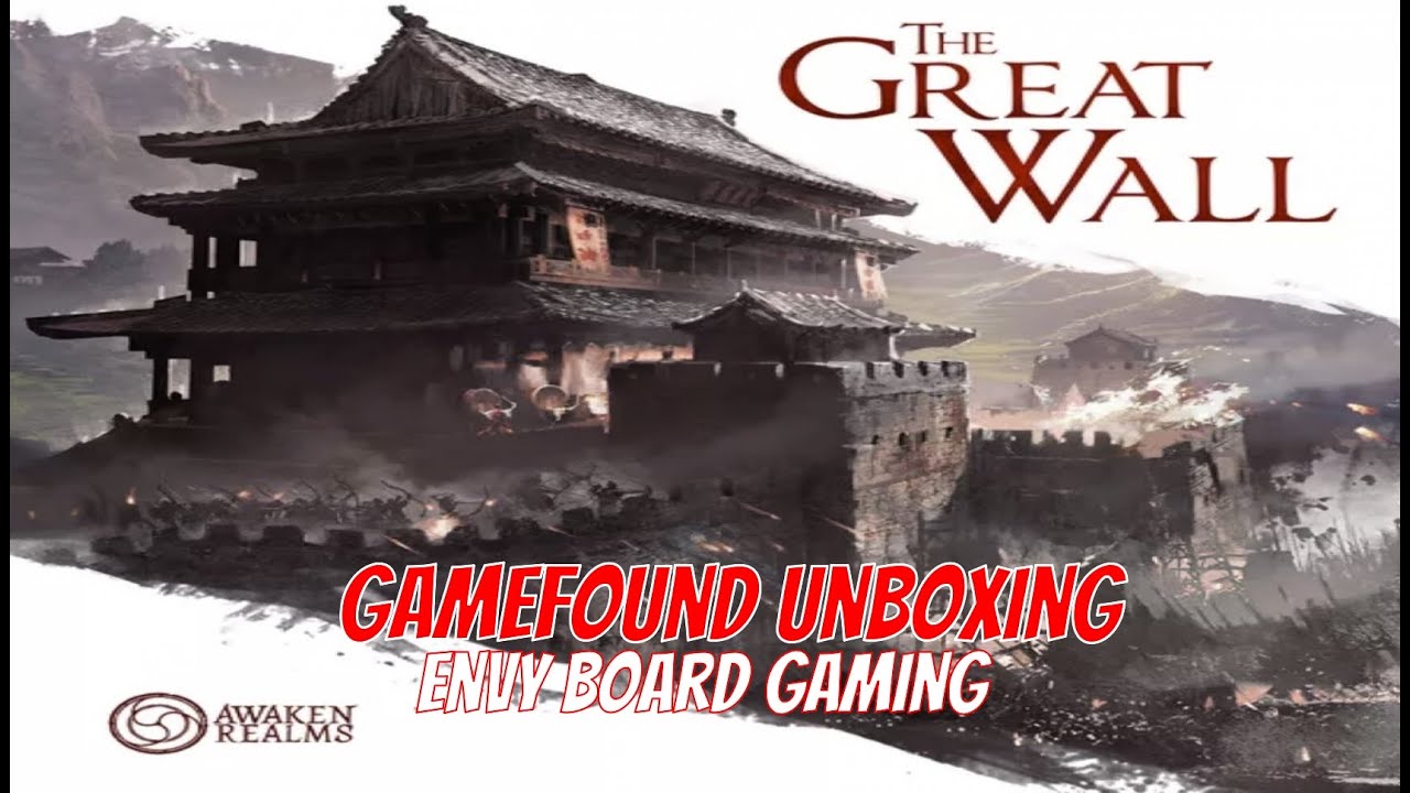 The Great Wall Gamefound Board Game Unboxing