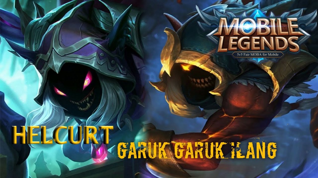 HELCURT GARUK GARUK ILANG - MOBILE LEGENDS