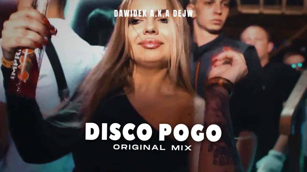 Dawidek a.k.a Dejw - DISCO POGO (Original Mix)