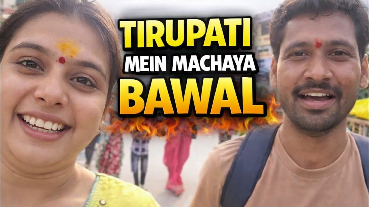 Travel Vlog Tirupati BALAJI 