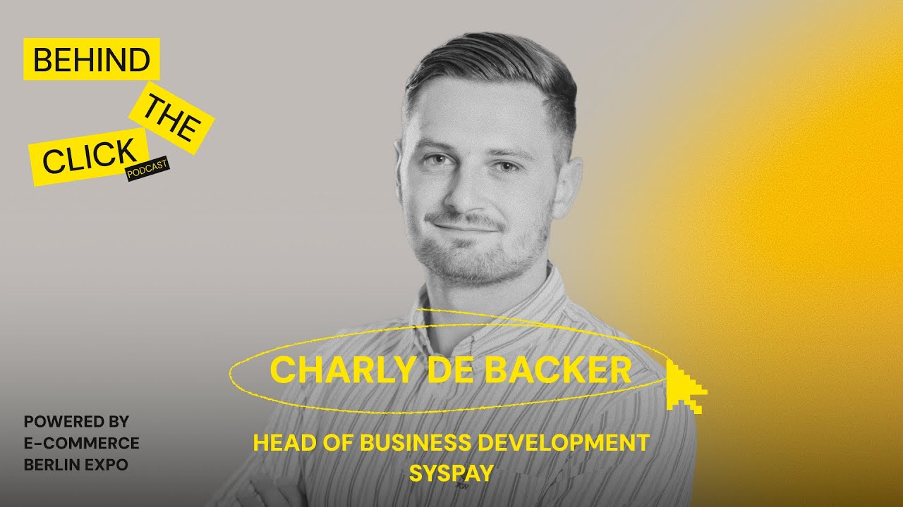 #59: Charly De Backer, Head of Business Development at SysPay, on payment orchestration