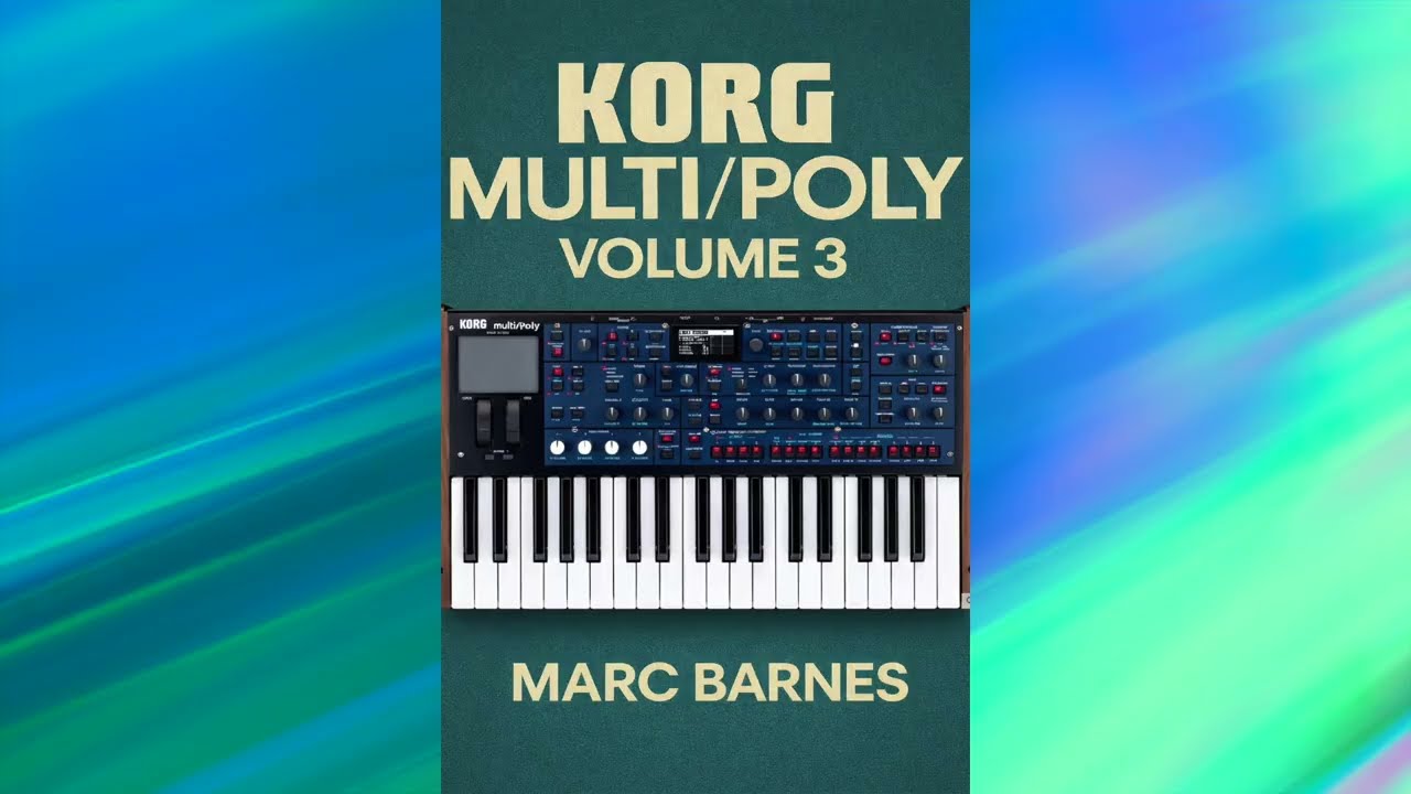 🎛 Korg Multi/Poly Volume 3 – Sound Bank by Marc Barnes