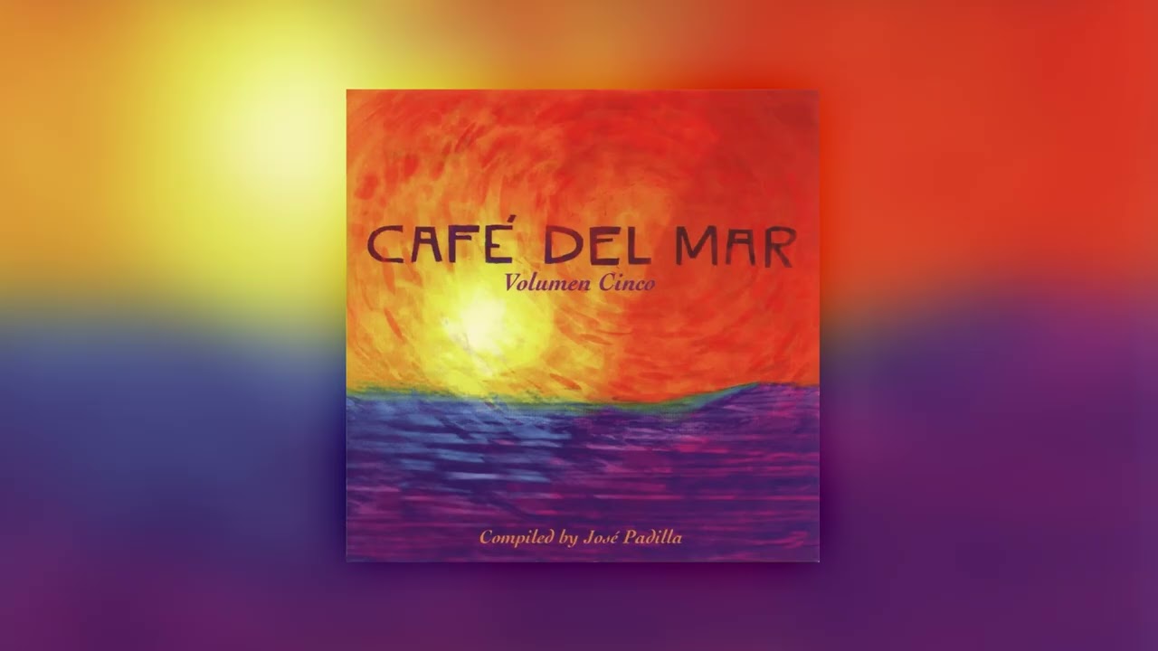 Café del Mar Ibiza Volumen Cinco (Vol. 5)