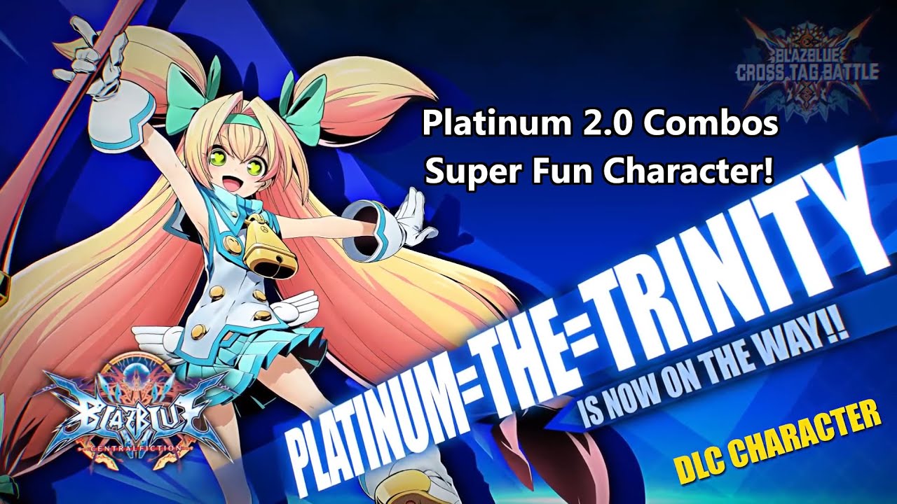 BBTAG 2.0 Platinum Combos - Super Fun!