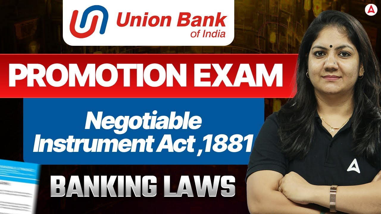 Union Bank of India Promotion Exam | Clerk to Officer Scale 1 | Negotiable Instrument Act ,1881