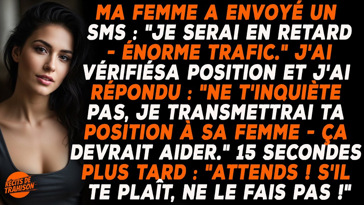 Elle M’a Écrit Qu’elle Serait En Retard À Cause D’un Embouteillage, Mais M’a Supplié De Ne Pas Venir