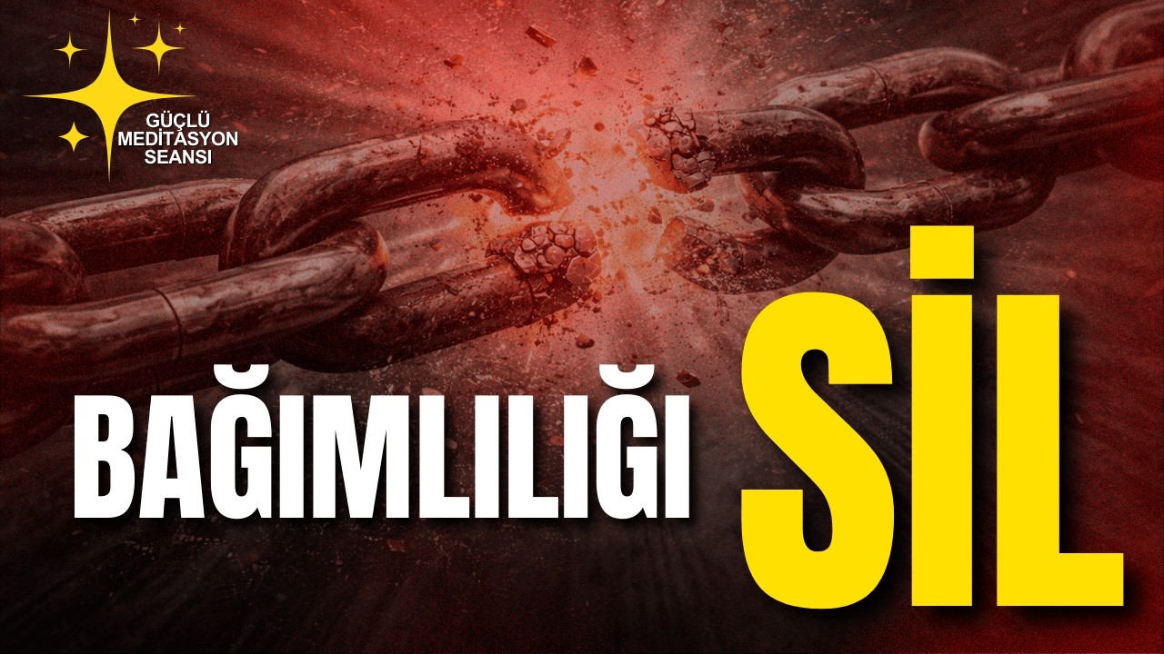 Bağımlılık Döngüsünü Kıran Güçlü Meditasyon Seansı | Birlik Zamanı Özel Bölüm