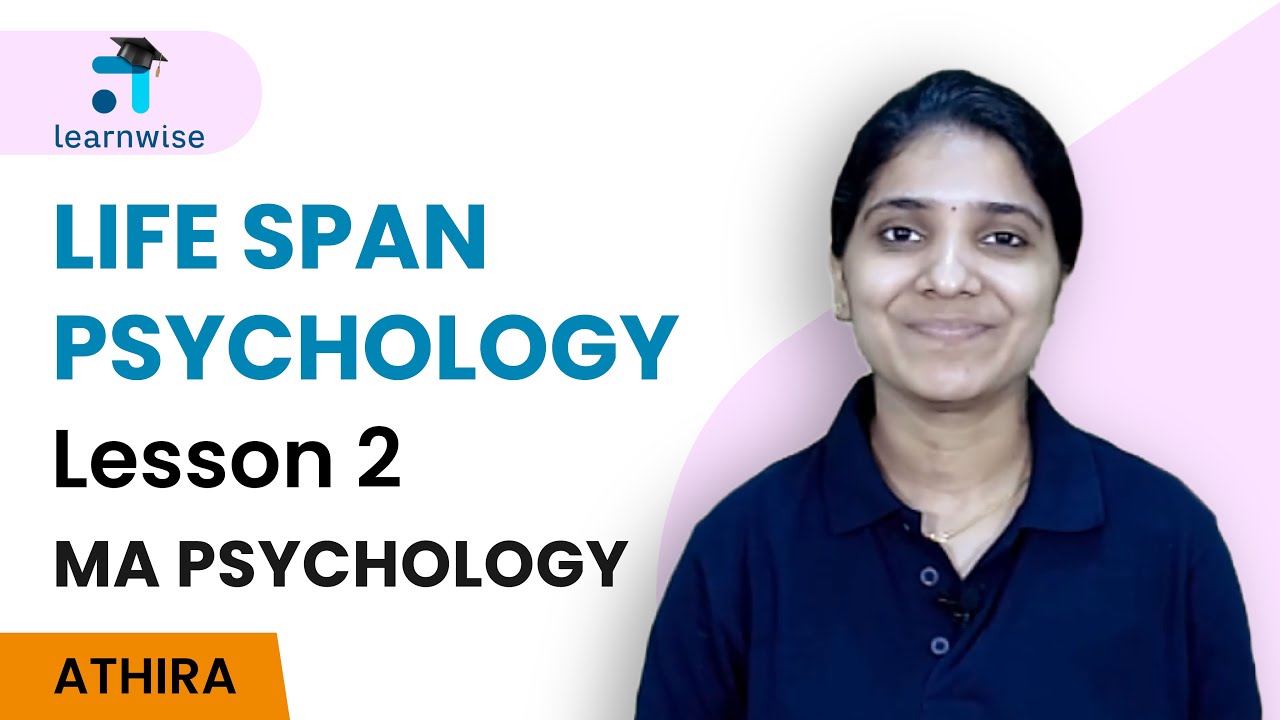 Lesson 2 (BLOCK I) –Life Span Psychology | Learnwise | IGNOU Malayalam