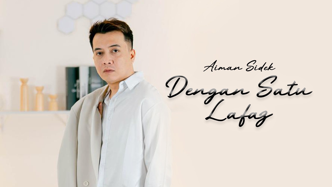 Aiman Sidek  - Dengan Satu Lafaz (Official Lyric Video)