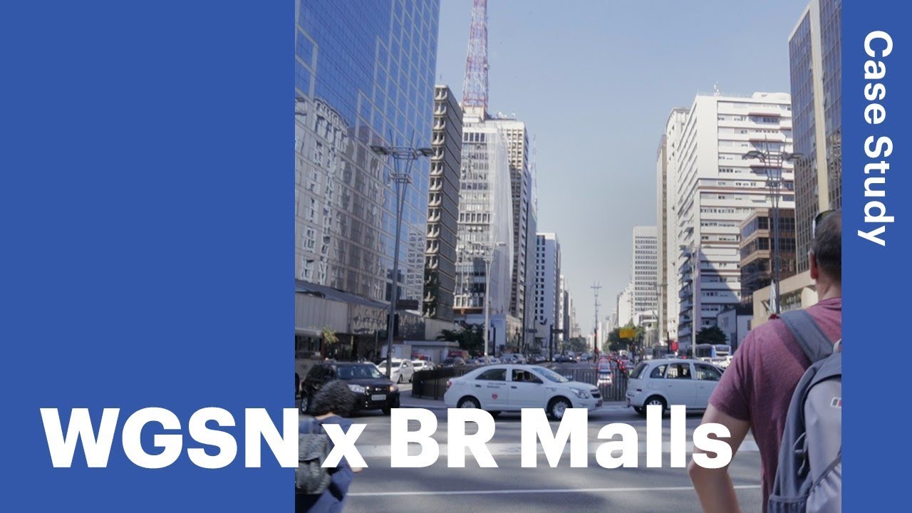 WGSN Case Study: WGSN x BR Malls