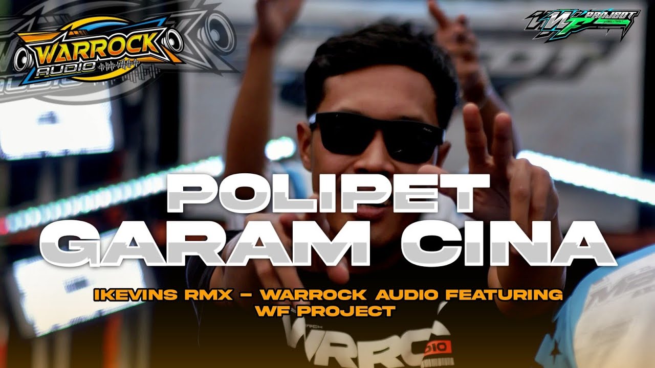 DJ POLIPET PEMUDA GARAM CINA FROM IKEVINS - WARROCK AUDIO_ WF PROJECT