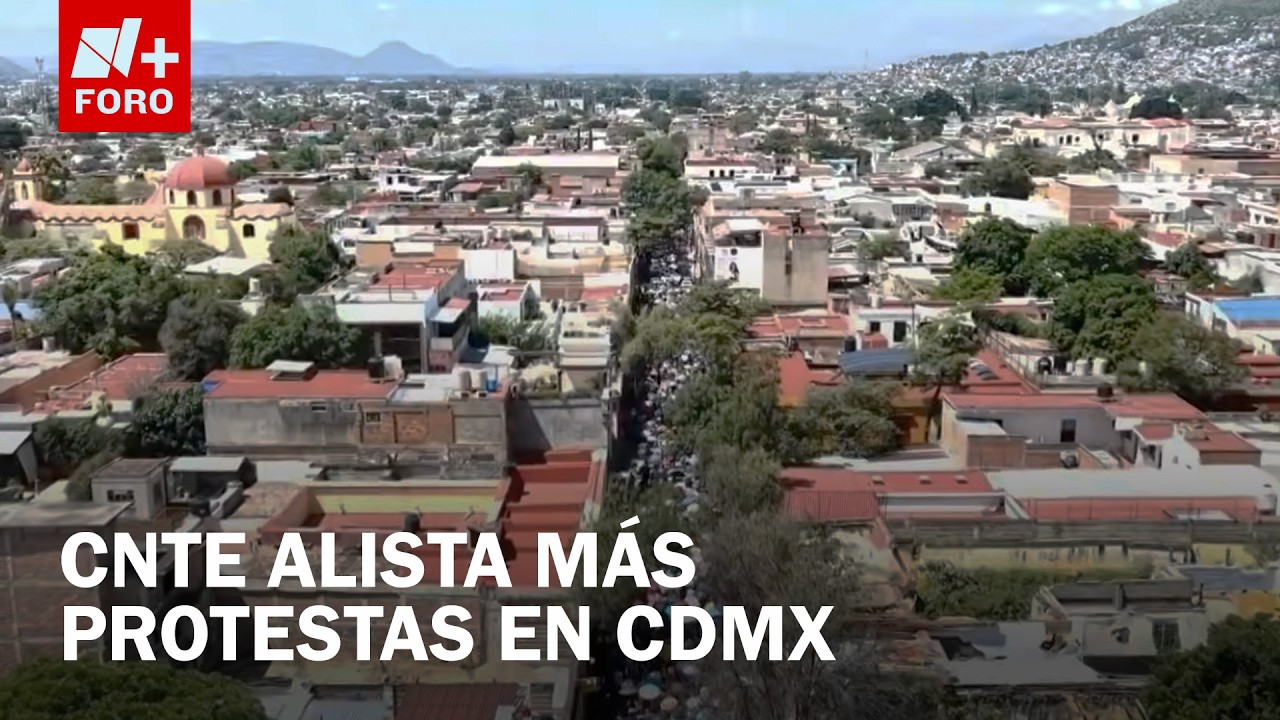 CNTE se moviliza en Oaxaca y anuncia protestas en CDMX