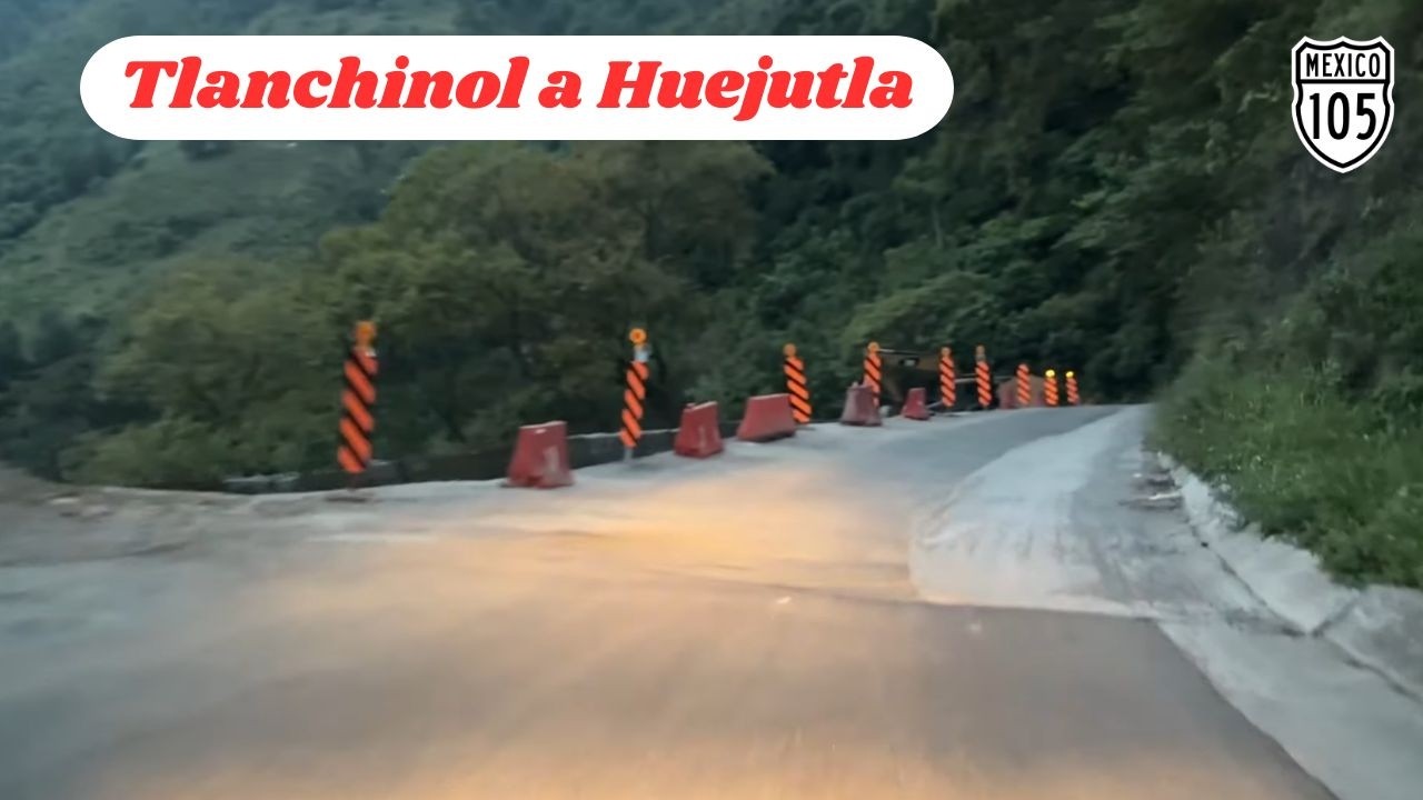 DE TLANCHINOL A HUEJUTLA, HIDALGO