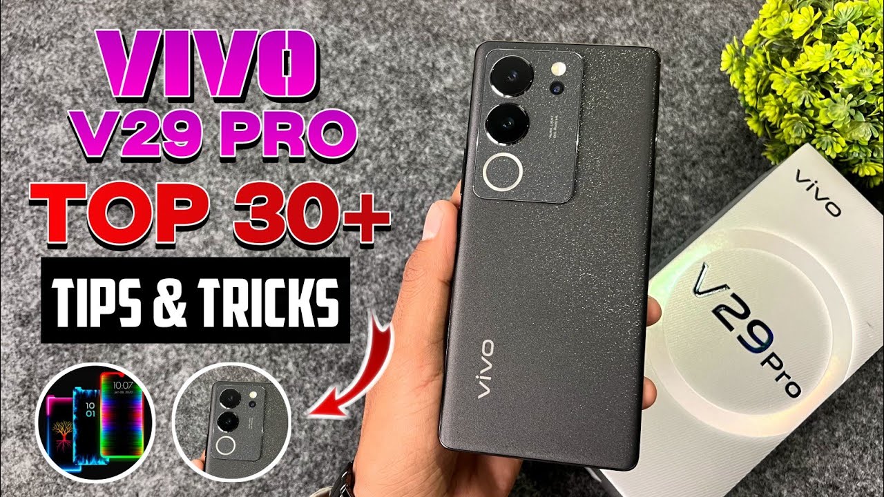 Vivo V29 Pro 5G Top 30+ Hidden Features | Part 2 | Vivo V29 Pro Tips And Tricks | Vivo V29 Pro 5G