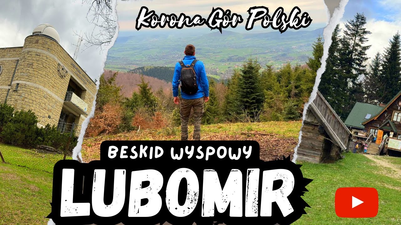 LUBOMIR, Beskid Wyspowy | Schronisko Kudłacze, Obserwatorium // Korona G&oacute;r Polski (8/28)