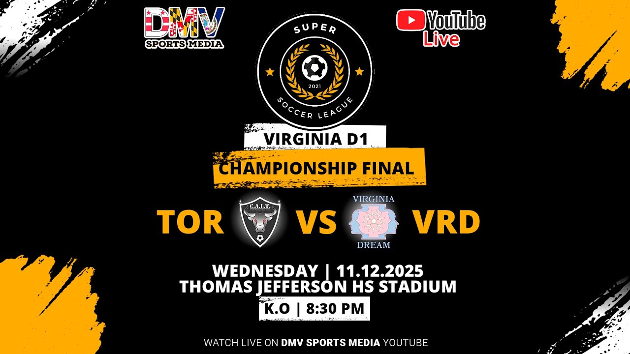 *LIVE* SSL VA D1 PLAYOFF FINAL:  Los Toros (#1) vs Virginia Dream (#2)