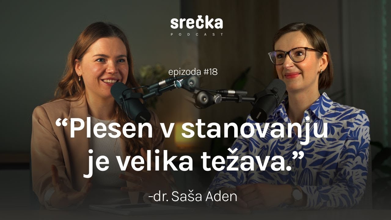 SKRITI TOKSINI V NAŠEM VSAKDANU (dr. Saša Aden) - SREČKA podkast #18