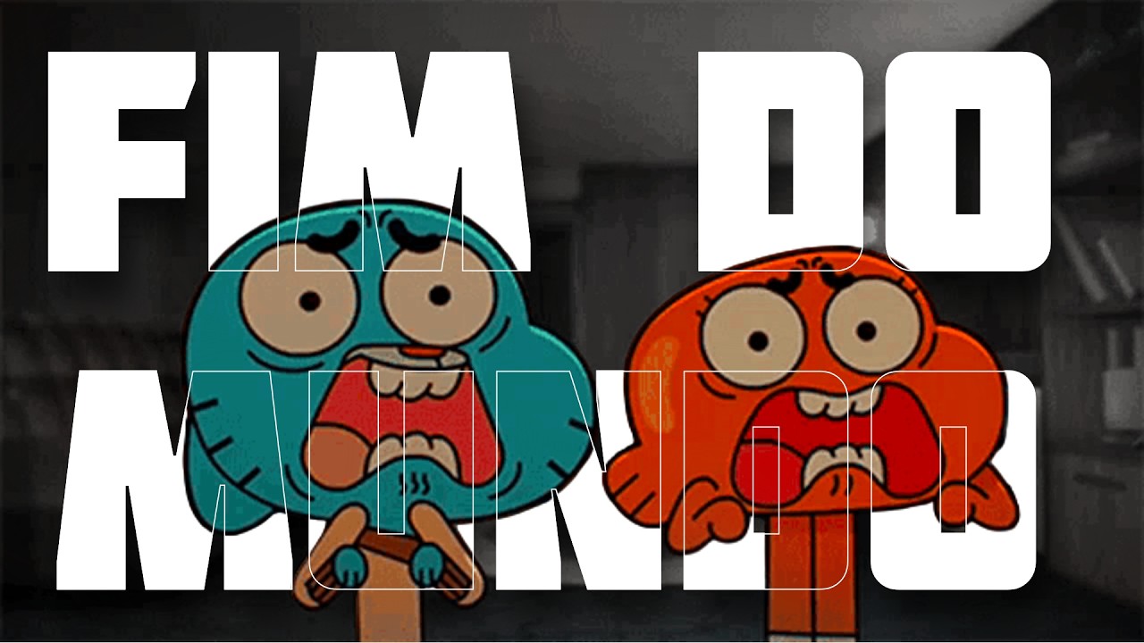 Acabou – O Fim do Mundo | O Incrível Mundo de Gumball