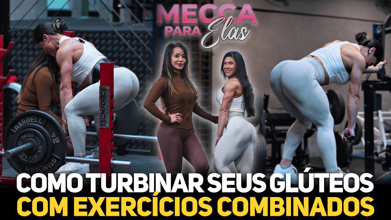 COMO TURBINAR SEUS GLÚTEOS, COM EXERCÍCIOS COMBINADOS! #meccaparaelas #overallgym