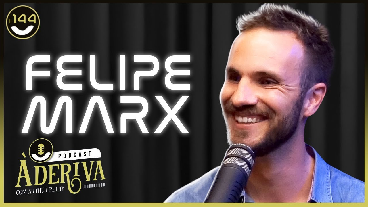 Felipe Marx (144) | À Deriva Podcast com Arthur Petry