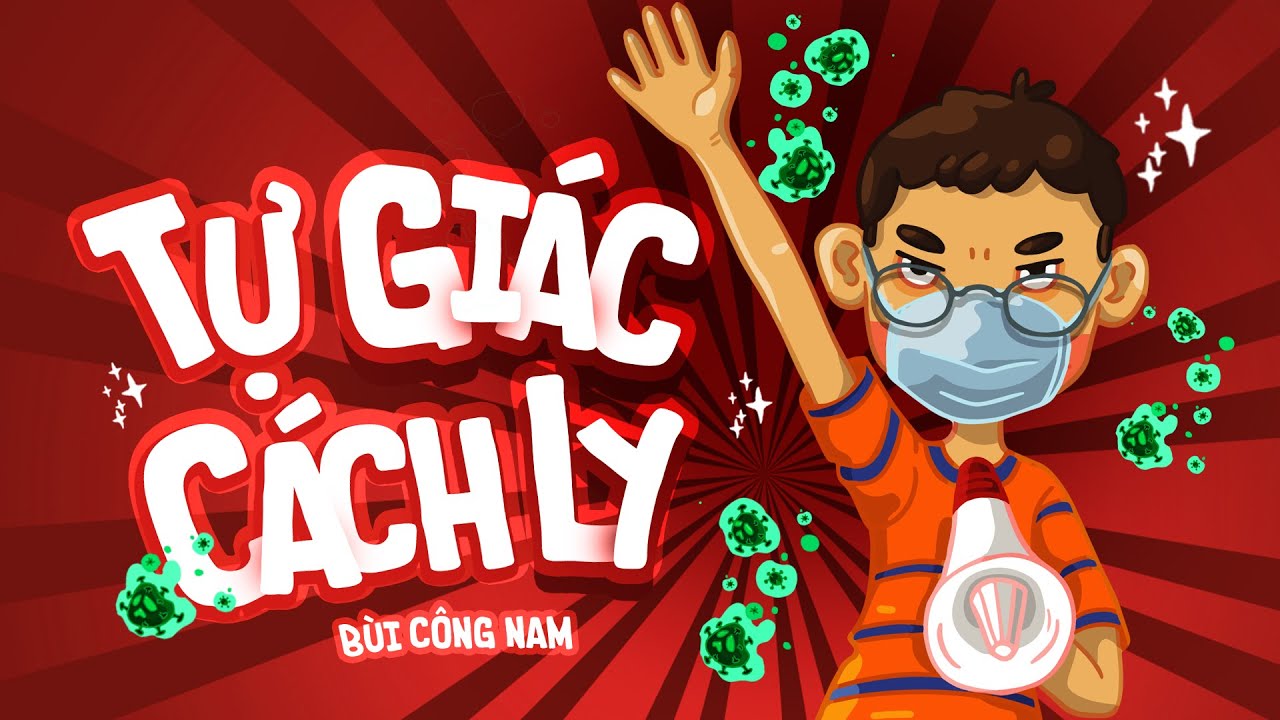 B&Ugrave;I C&Ocirc;NG NAM - TỰ GI&Aacute;C C&Aacute;CH LY | OFFICIAL ANIMATION VIDEO