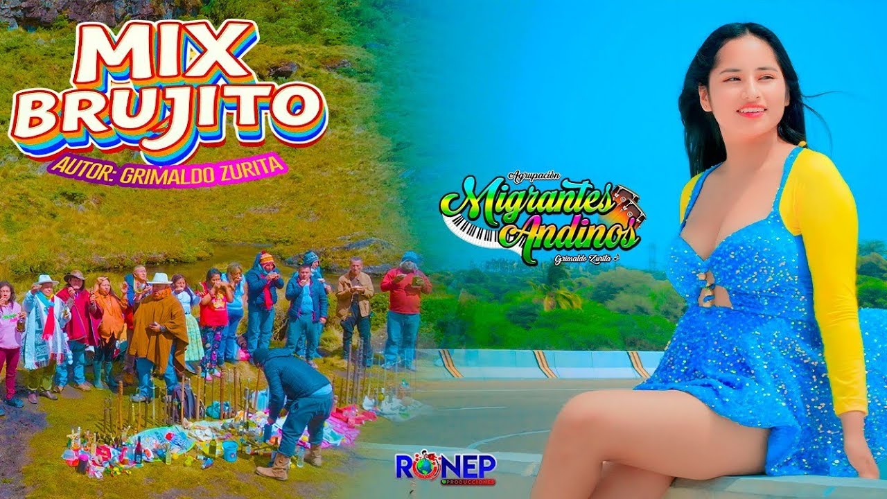 Mix Brujito - Migrantes Andinos VIDEO OFICIAL 4K