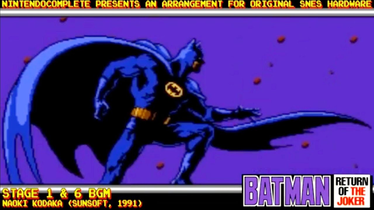 ♫STAGE 1 and 6 BGM (Batman: Return of the Joker) SNES Arrangement - NintendoComplete