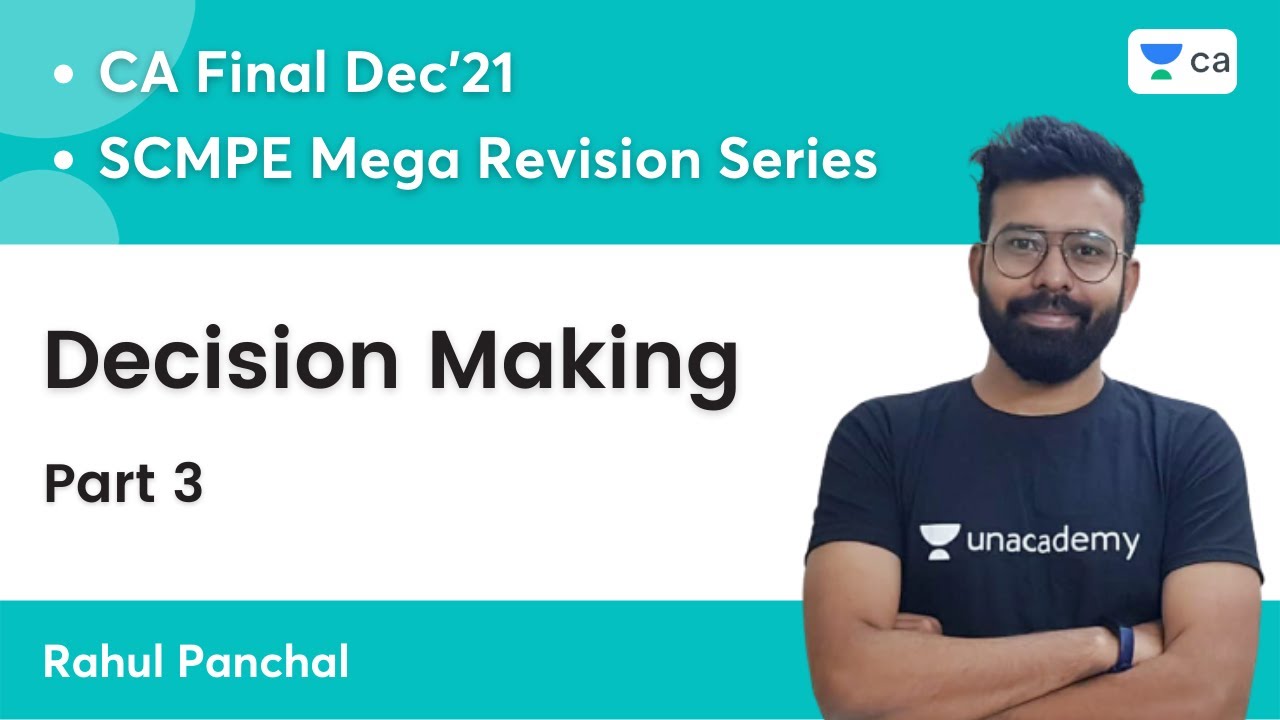 SCMPE Mega Revision | Decision Making (Part 3) | CA Final | Rahul Panchal