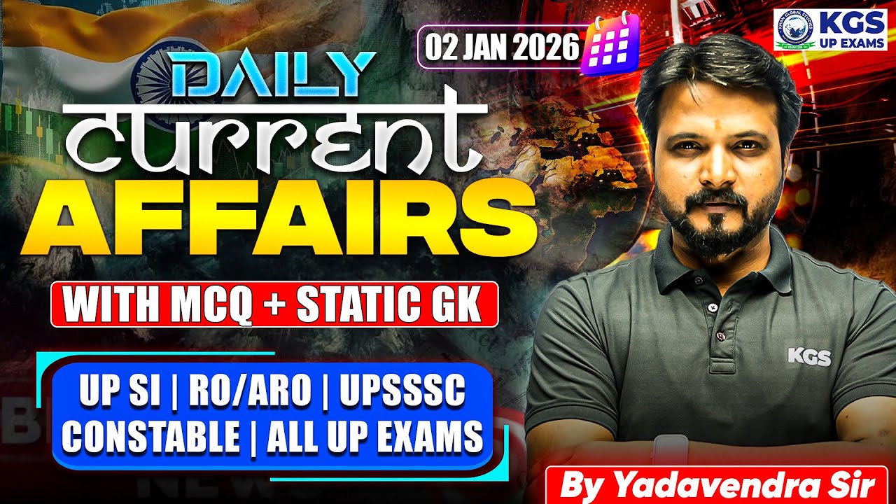 02 January 2026 | Current Affairs Today | Current Affairs + Static GK with MCQs | Yadavendra Sir KGS