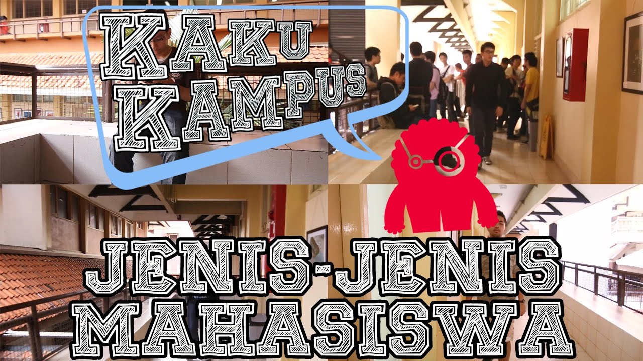 KAKU KAMPUS #8: Jenis-jenis Mahasiswa