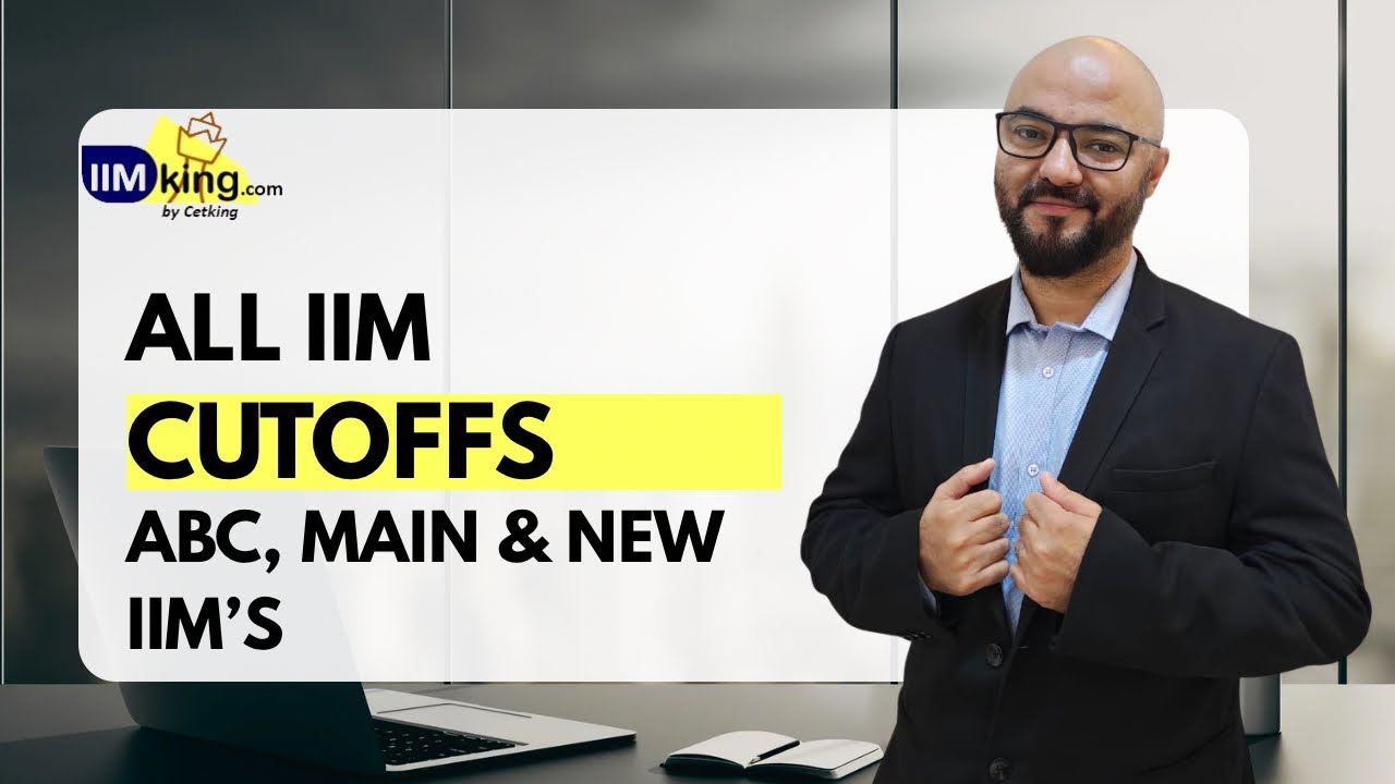 All IIM Cutoffs | ABC, Main IIMs, New and Baby IIMs | CAT 2025