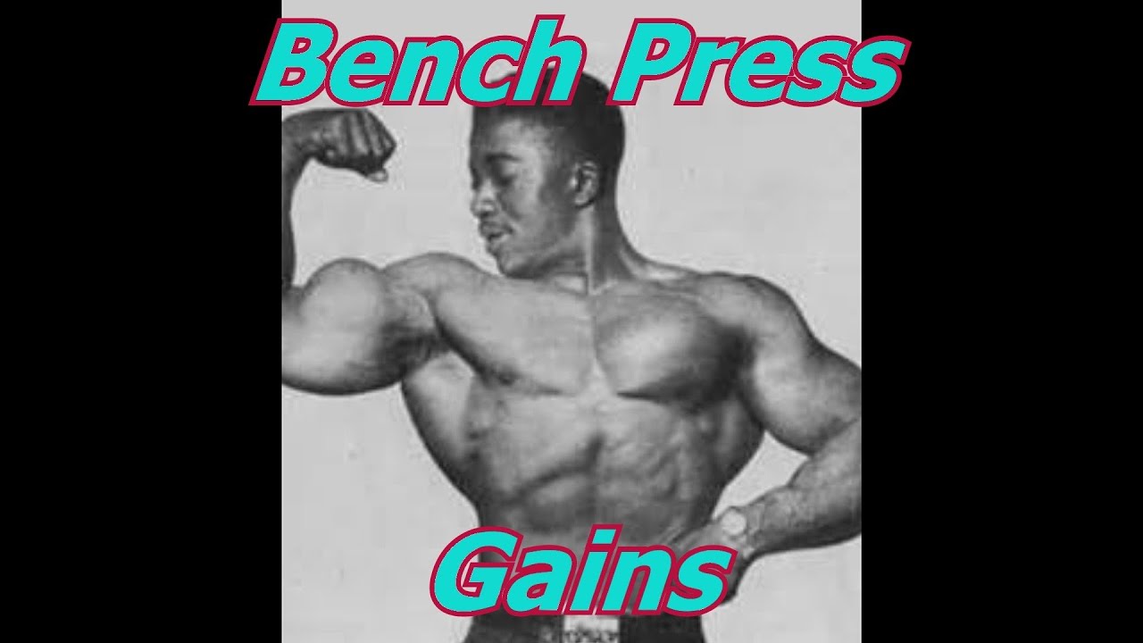 How To Increase Bench Press Gains - Bodybuilding Tips To Get Big