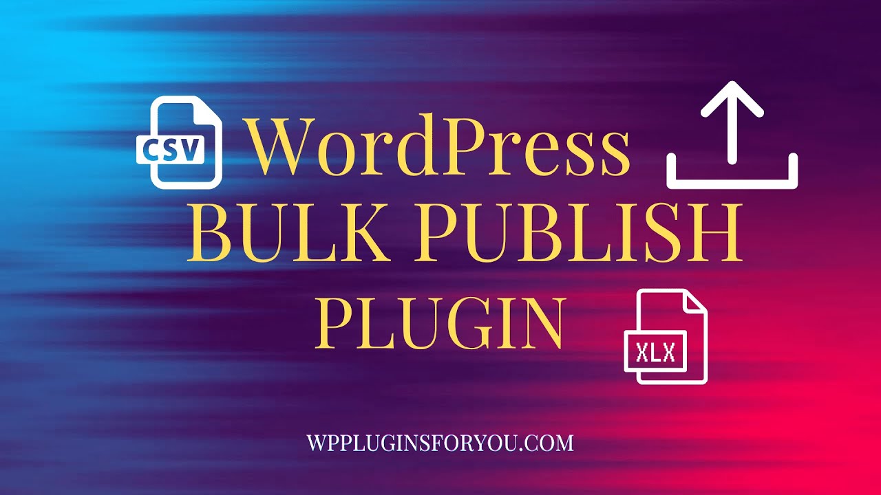 WordPress Bulk Publish Post or Page Plugin
