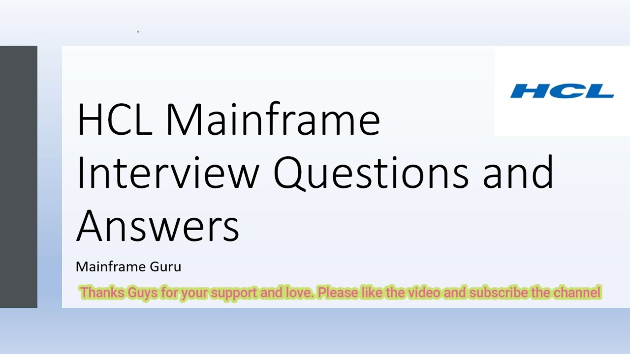 HCL Mainframe Interview Questions and Answers for Experienced   JCL, COBOL, DB2 | Mainframe Guru