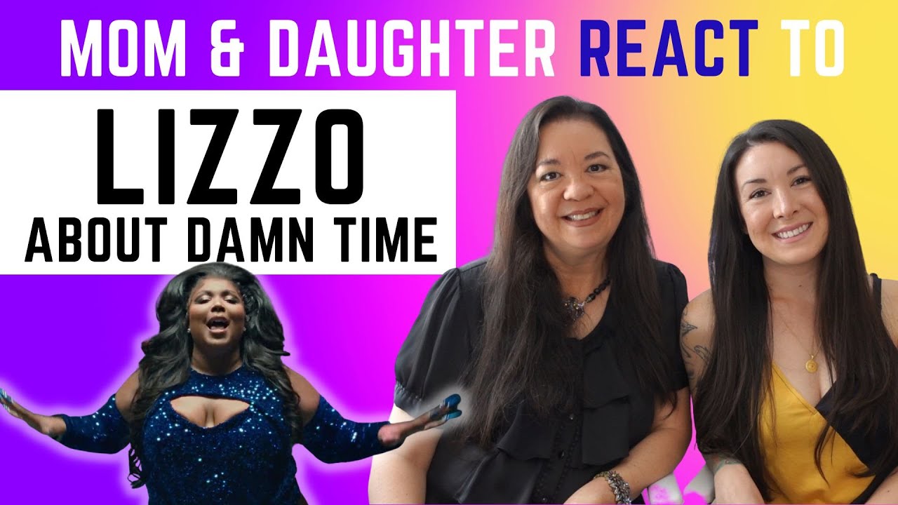 Lizzo - About Damn Time Reaction Video | Mom reacts to modern music