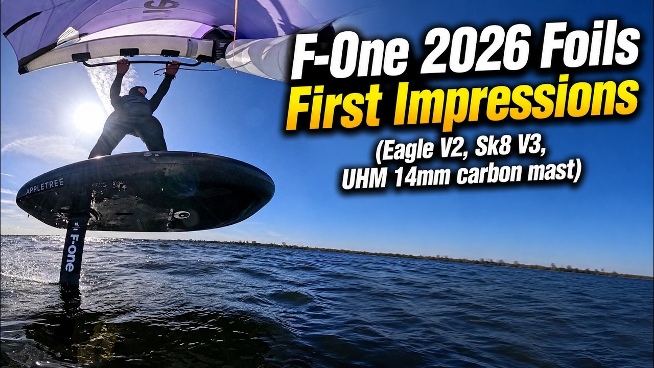 F-One 2026 Foils First Impressions (Eagle V2, Sk8 V3, UHM 14mm carbon mast)