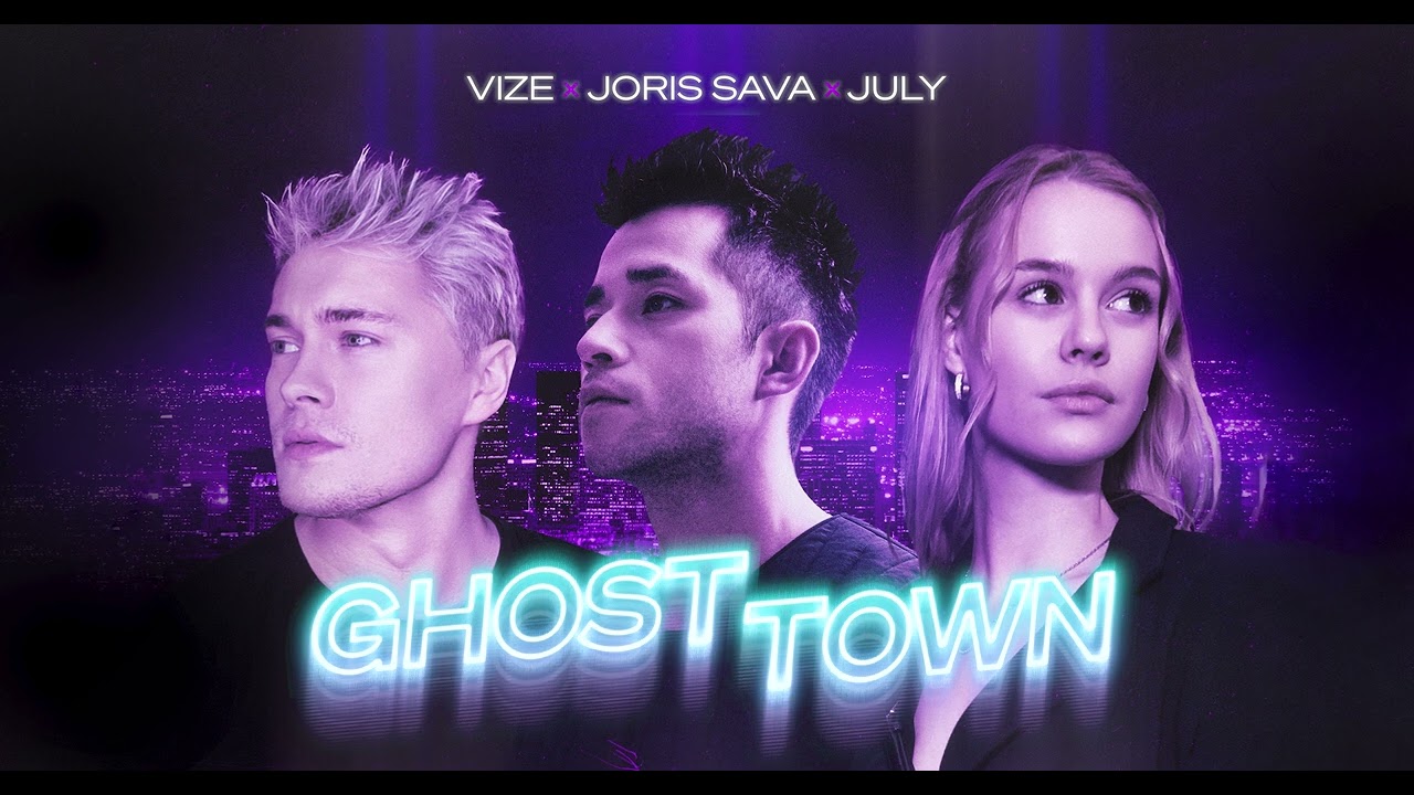 VIZE, Joris Sava, July - Ghost Town (Official Audio)