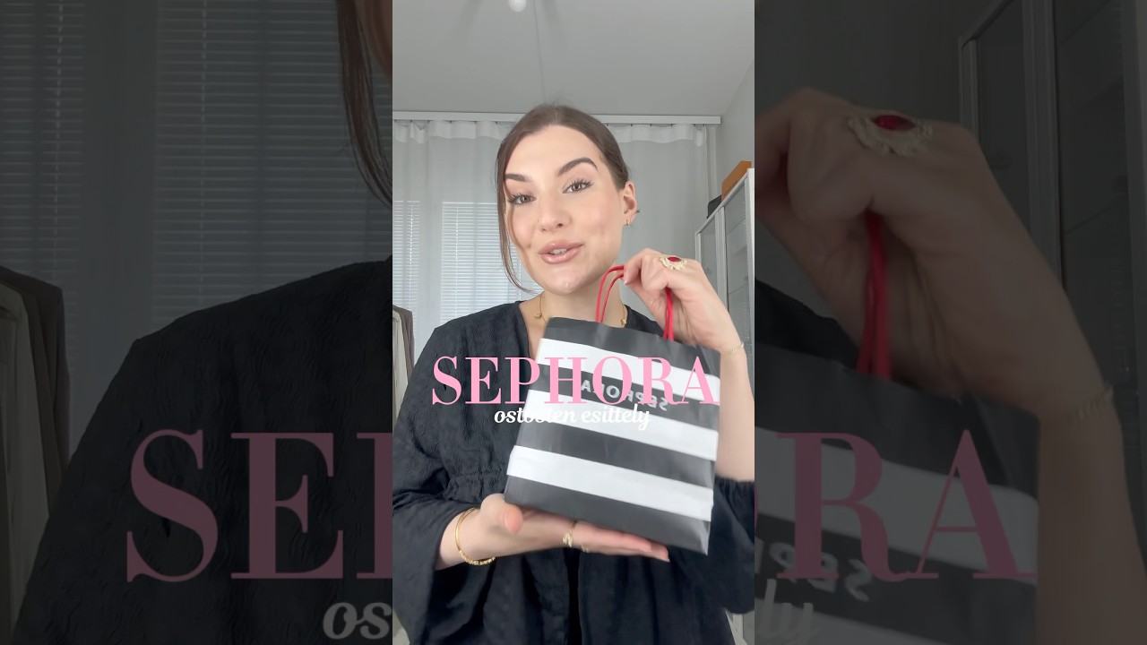 Sephoran ostokset 😍💄Mik&auml; on sun lempi tuote sielt&auml;?