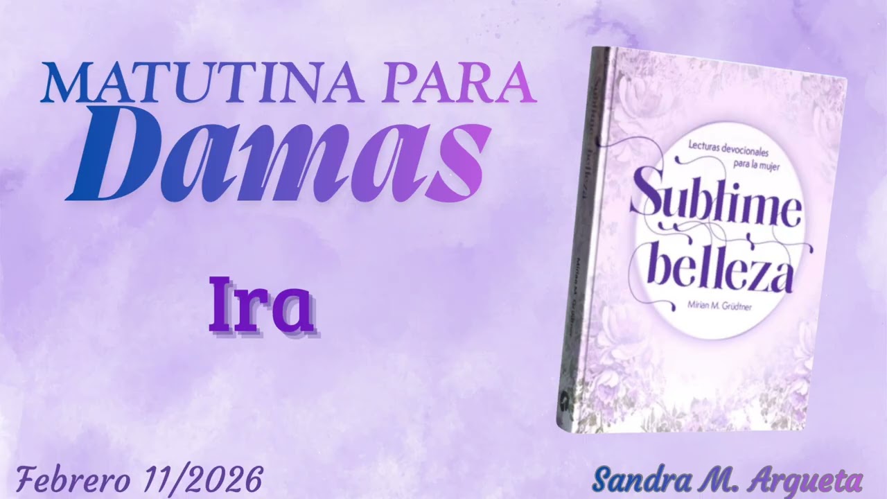 Matutina para Damas.                                                    Febrero 11/2026